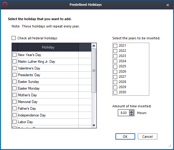 Adding holidays for future years? Selecting holidays from a list gives you a quick way to get the job done.